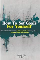 How To Set Goals For Yourself