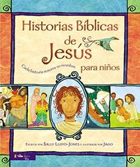 Historias biblicas de Jesus para ninos / The Jesus Storybook Bible: Cada historia susurra su nombre / Every Story Whispers His Name