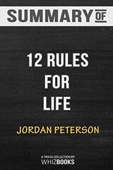 Summary of 12 Rules for Life: An Antidote to Chaos by Jordan B. Peterson: Trivia/Quiz for Fans