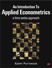 An Introduction to Applied Econometrics: A Time Series Approach